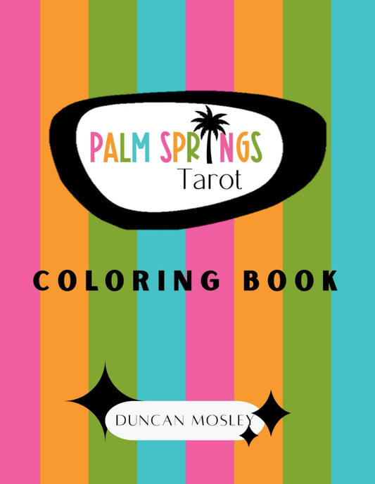 Palm Springs Tarot Coloring Book: A Mid-Century Modern Tarot Journey for Mindfulness, Creativity & Spiritual Reflection (Adult Coloring Books)