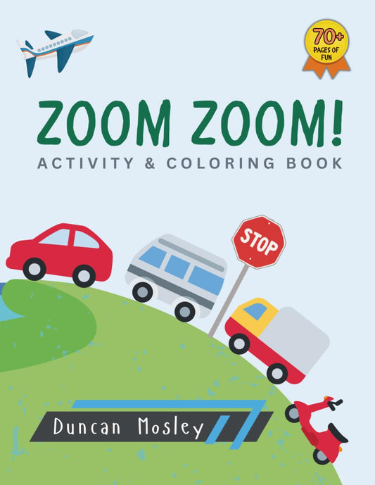Zoom Zoom Coloring & Activity Book - Over 70 Pages of Fun (Children's Coloring Books)