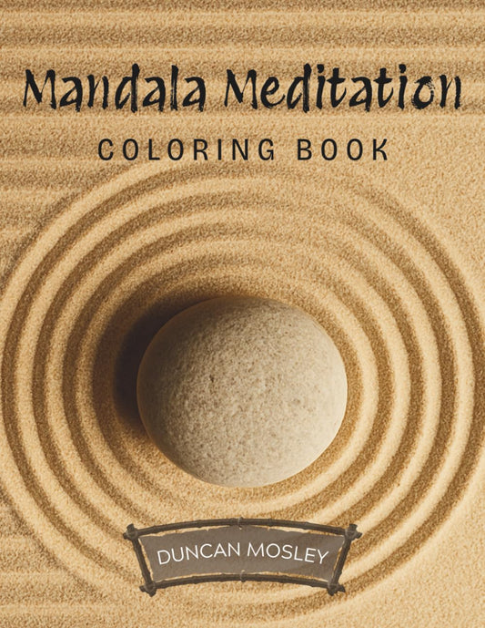 Mandala Meditation! Coloring Book - Over 50 Pages of Practice (Adult Coloring Books)
